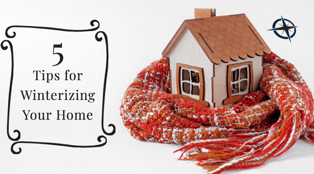 5 Tips for Winterizing Your Home